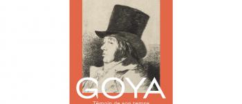 Exposition Goya, témoin de son temps Pau