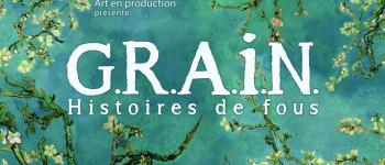 Théâtre \Grain, histoire de fou\- Cie Mmm Vérac