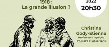 Conférence : 1918, la grande illusion ? Cours-de-Pile